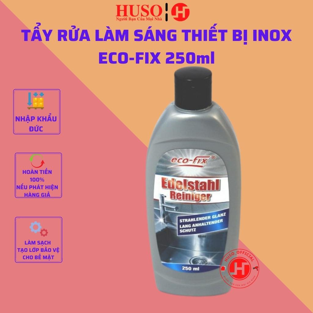 Tẩy rửa đa năng ECO - FIX Kem tẩy rửa làm sáng thiết bị inox hàng nhập khẩu Đức