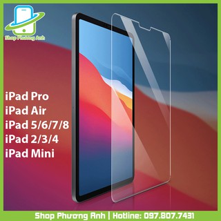 Mua Kính cường lực iPad Pro 11   Air 1/2/3/4  Mini 1/2/3/4/5/6  Gen 2/3/4/5/6/7/8/9