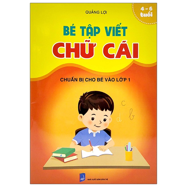 Sách Chuẩn Bị Cho Bé Vào Lớp 1 - Bé Tập Viết Chữ Cái (4-6 Tuổi)