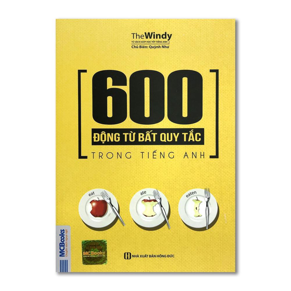 Sách - 600 Động Từ Bất Quy Tắc Trong Tiếng Anh