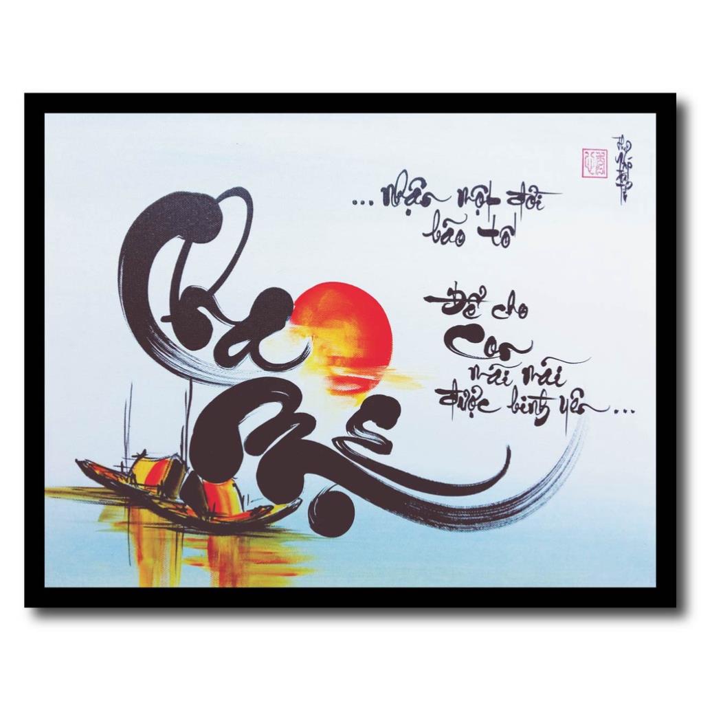 Tranh thư pháp treo tường, tranh chữ thọ, chữ phúc, chữ tâm, chữ cha mẹ kèm khung trang trí nhà cửa