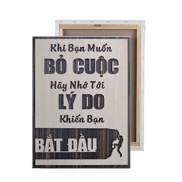 Tranh Treo Tường Khắc Laser 40x60 Khi Bạn Muốn Bỏ Cuộc Hãy Nhớ Tới Lý Do Khiến Bạn Bắt Đầu - Newshop - NS07