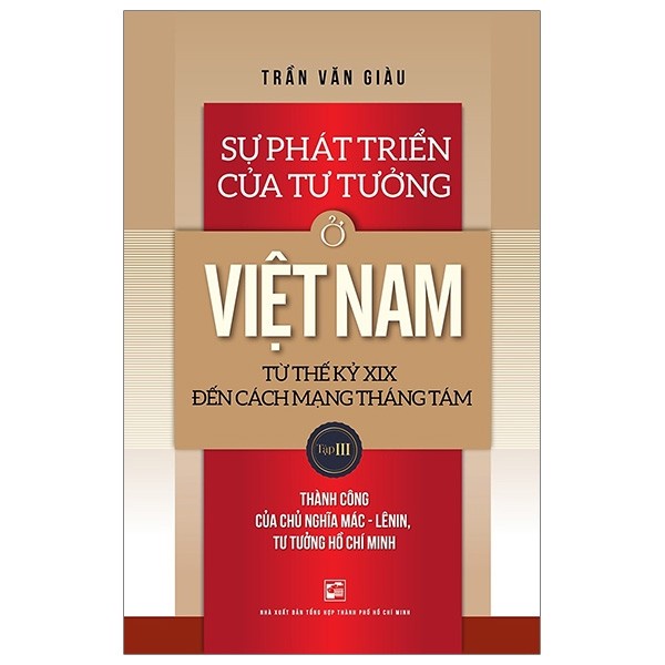 [Mã BMBAU50 giảm 7% đơn 99K] Sách Sự phát triển của tư tưởng ở Việt Nam từ Thế kỷ XIX đến Cách Mạng Tháng Tám (Tập III)