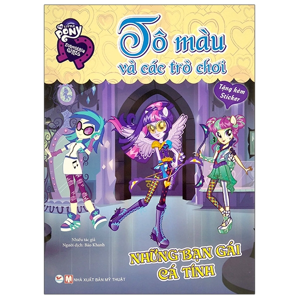 Sách - My Little Pony - Tô Màu Và Các Trò Chơi - Những Bạn Gái Cá Tính