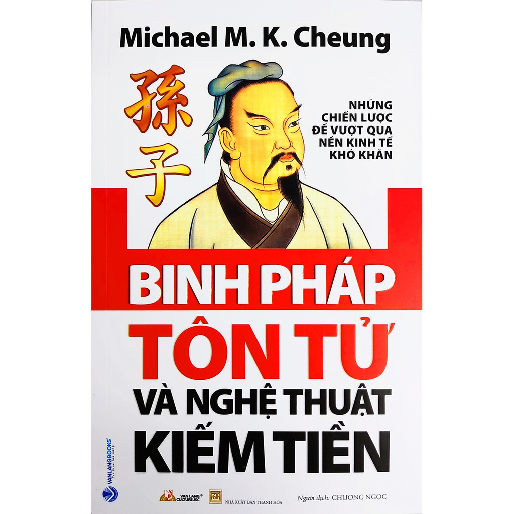 Sách Binh Pháp Tôn Tử Và Nghệ Thuật Kiếm Tiền - Những chiến lược để vượt qua nền kinh tế khó khăn