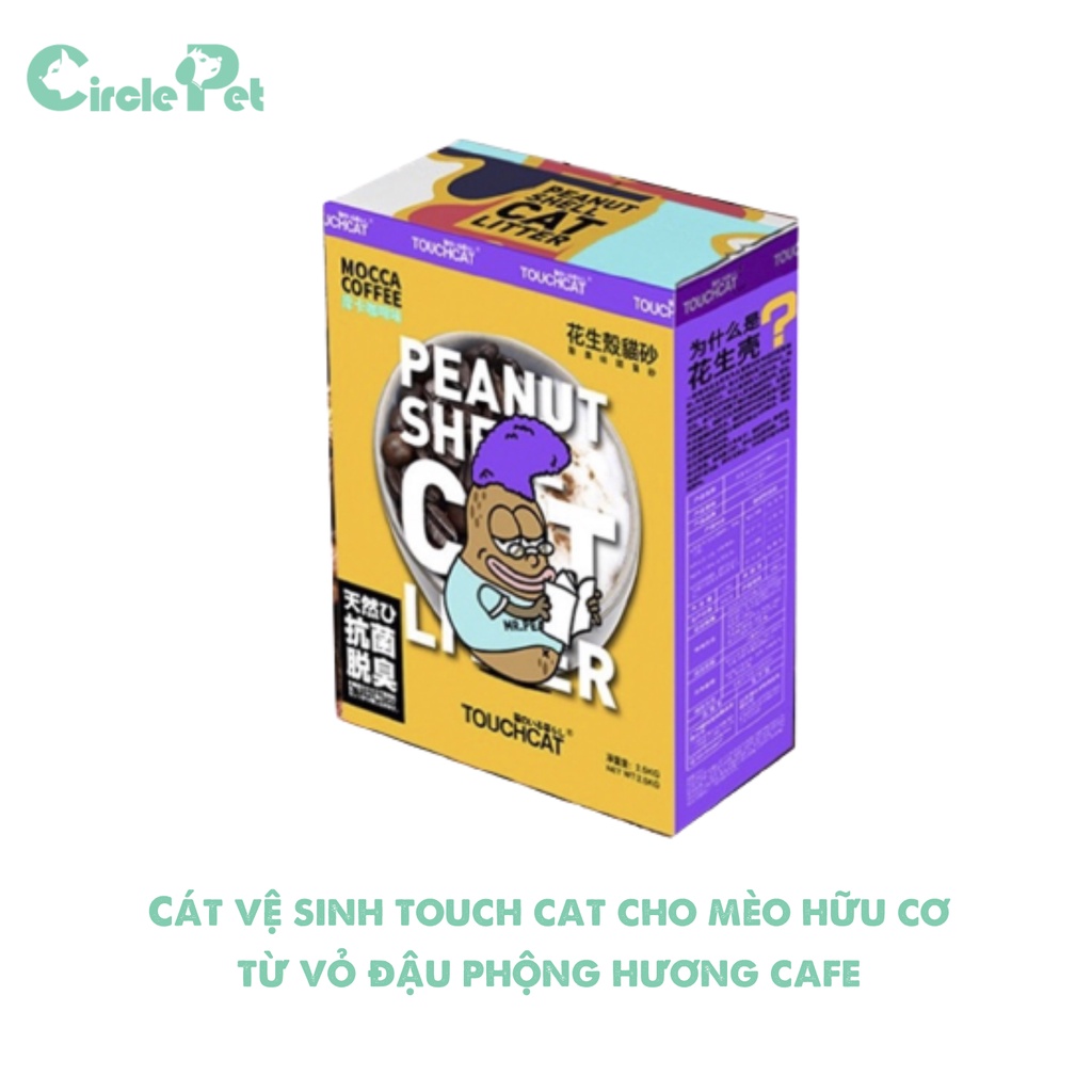 Cát Vệ Sinh Cho Mèo Hữu Cơ Từ Vỏ Đậu Phộng 3 Loại Hương 2,5kg Touchcat - Circle Pet