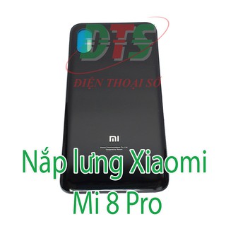 Nắp lưng XM Mi 8 Pro