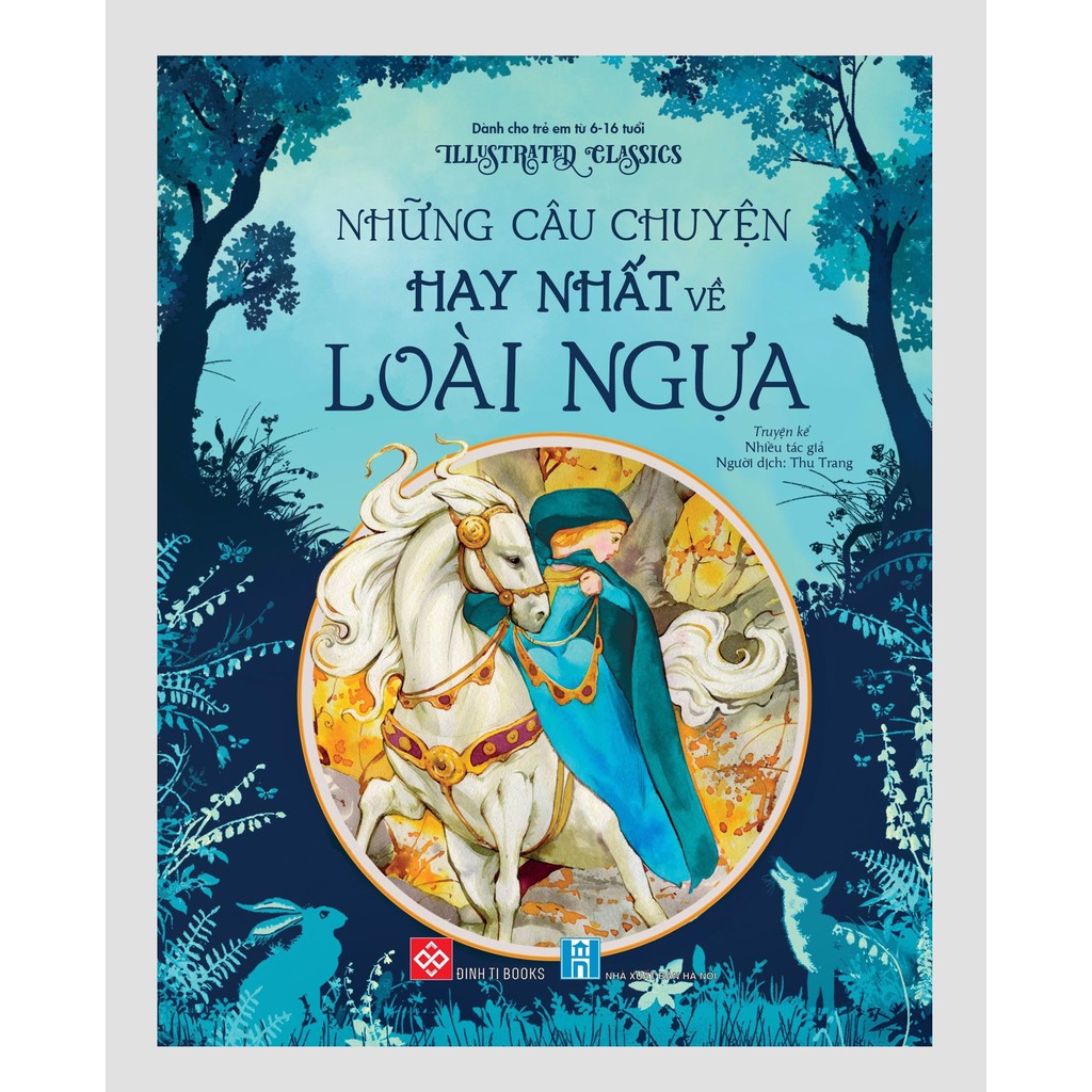 Sách - Illustrated Classics - Những câu chuyện hay nhất về loài ngựa