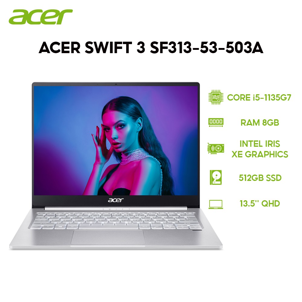 Laptop Acer Swift 3 SF313-53-503A i5-1135G7 | 8GB | 512GB | Intel Iris Xe Graphics| 13.5'' QHD | Win 10