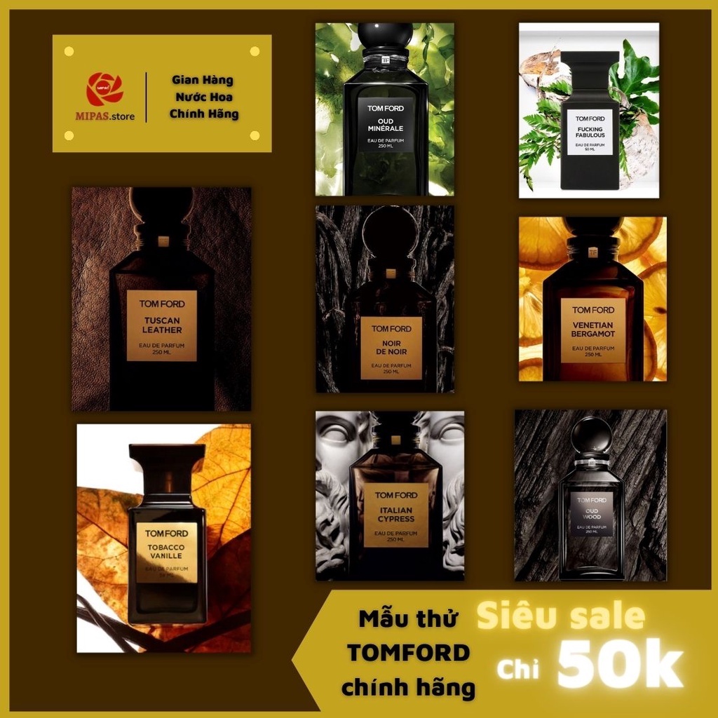 Mẫu thử nước hoa Tomford các loại chính hãng dung tích 1,2ml - 1,5ml