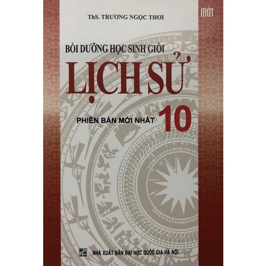 Sách - Bồi dưỡng học sinh giỏi Lịch Sử 10