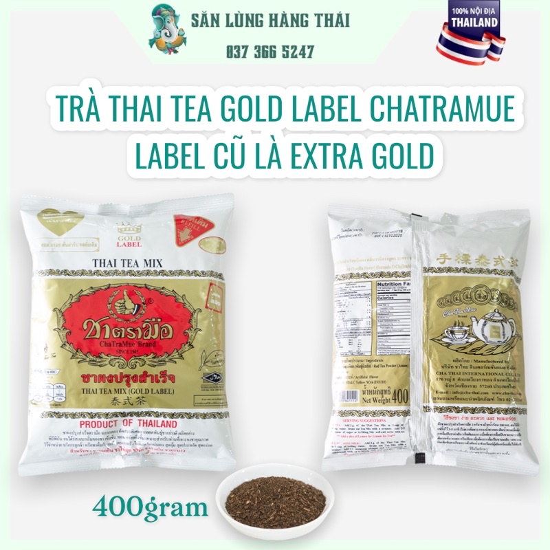 Trà Thái Nhãn Vàng Gold Label  400Gr  Thái Lan ChaTraMue