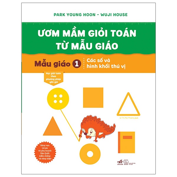 Sách Ươm Mầm Giỏi Toán Từ Mẫu Giáo - Mẫu Giáo 1 - Các Số Và Hình Khối Thú Vị