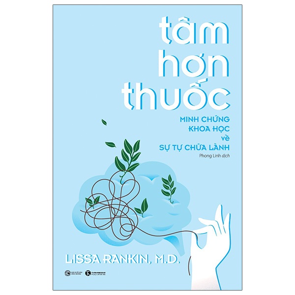 Sách Tâm Hơn Thuốc - Minh Chứng Khoa Học Về Sự Tự Chữa Lành