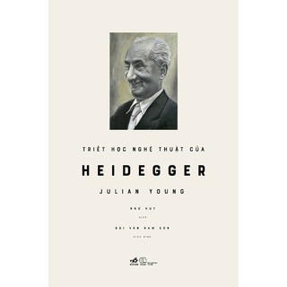 Sách - Triết Học Nghệ Thuật Của Heidegger
