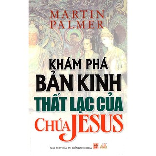 Khám Phá Bản Kinh Thất Lạc Của Chúa Jesus