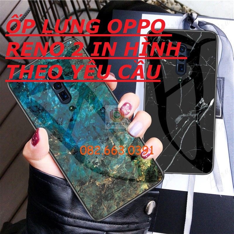 Ốp lưng Oppo reno 2 ép kính in hình theo yêu cầu