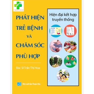 Phát Hiện Trẻ Bệnh Và Chăm Sóc Phù Hợp