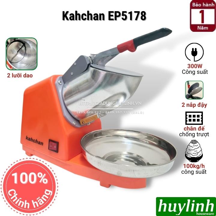 [Mã ELHAMS5 giảm 6% đơn 300K] Máy bào đá tuyết Kahchan EP5178 - 2 lưỡi - 300W