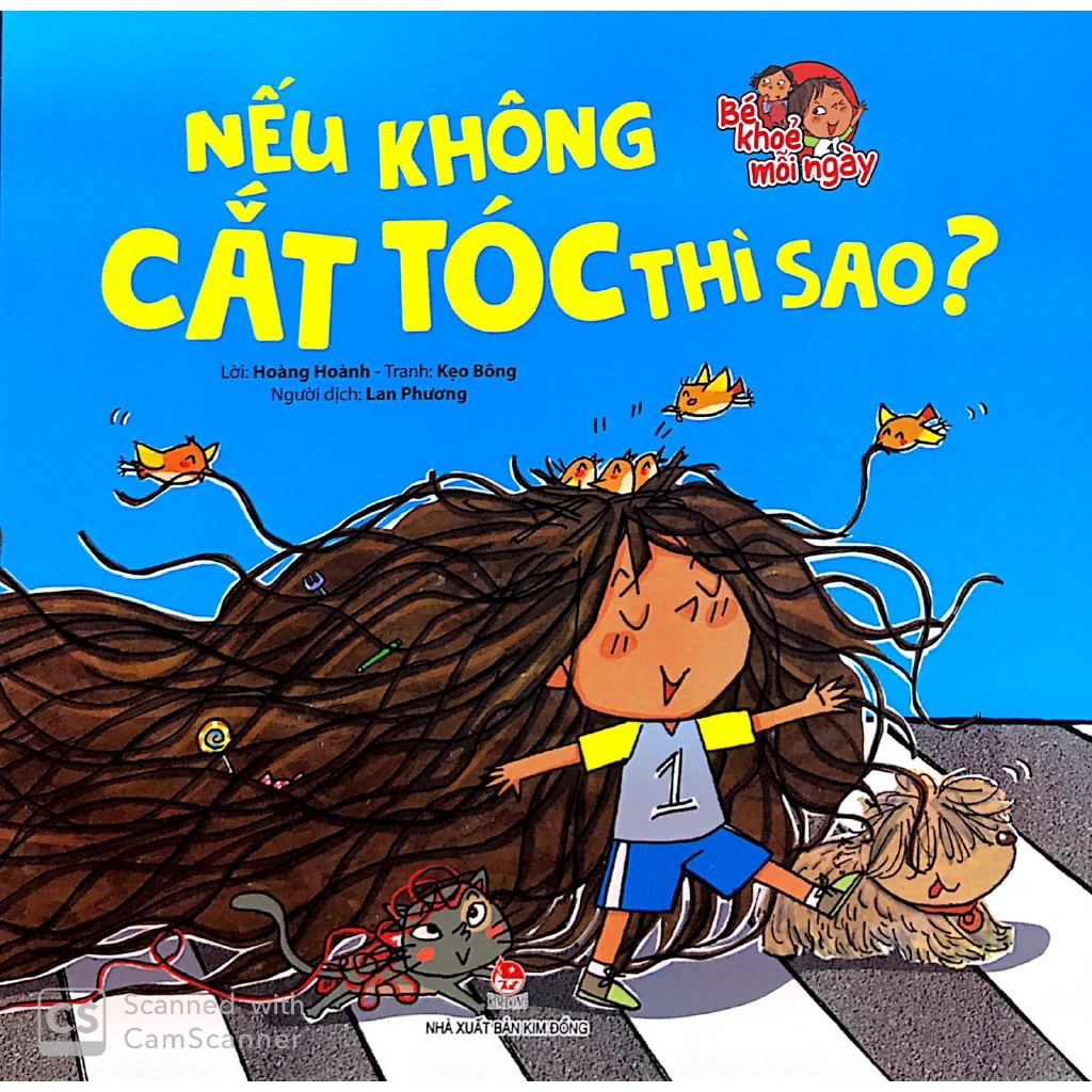 Sách - Bé Khoẻ Mỗi Ngày: Nếu Không Cắt Tóc Thì Sao?