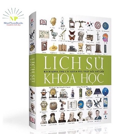 [Mã LIFEMALLCP3 giảm 12% đơn 250K] Sách - Lịch sử khoa học - Bách khoa thư các khám phá thay đổi thế giới