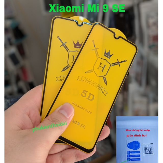 Cường lực 5D thế hệ mới Xiaomi Mi 9 SE FREESHIP Từ 50k hiệu Hoàng Đế full màn vát cạnh 2.5D viền mỏng trơn mượt