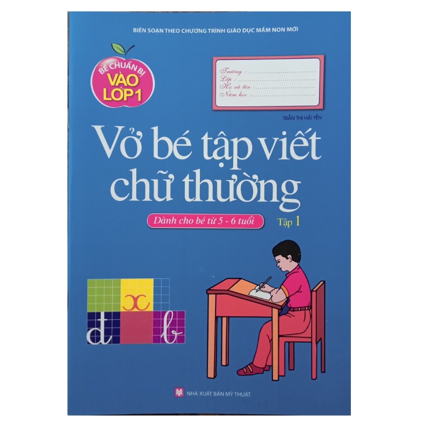 Sách - Bé chuẩn bị vào lớp 1 - Vở bé tập viết chữ thường T1 ( dành cho bé từ 5-6 tuổi )