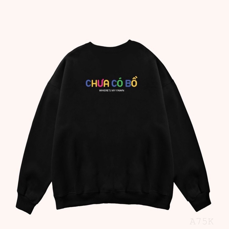 Áo Nỉ Sweater Nam Nữ ĐÃ CÓ BỒ, CHƯA CÓ BỒ