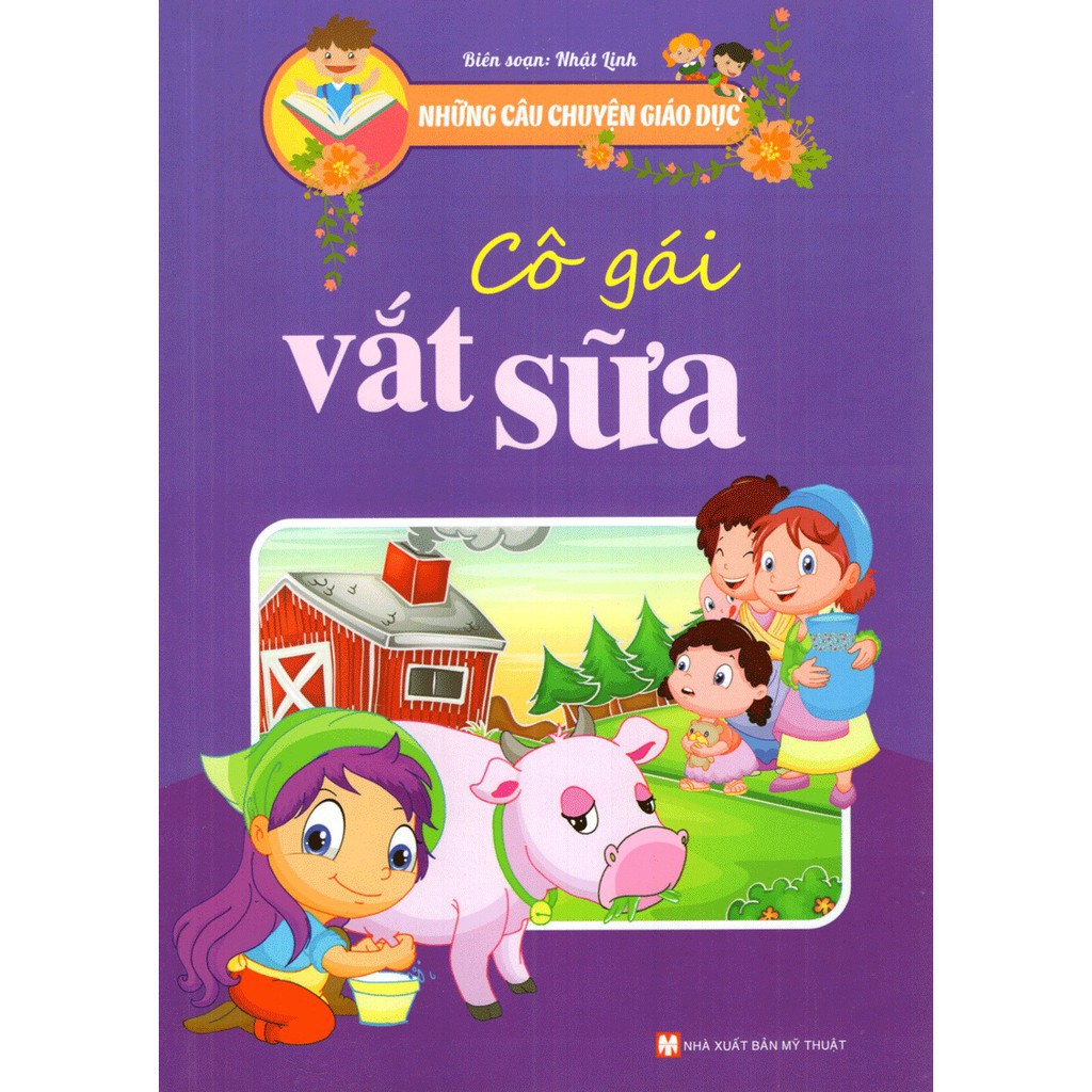Sách - Những câu chuyện giáo dục - Cô gái vắt sữa