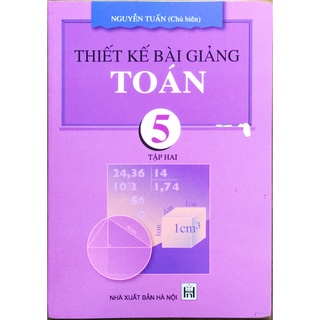 Sách – thiết kế bài giảng toán 5 - tập 2