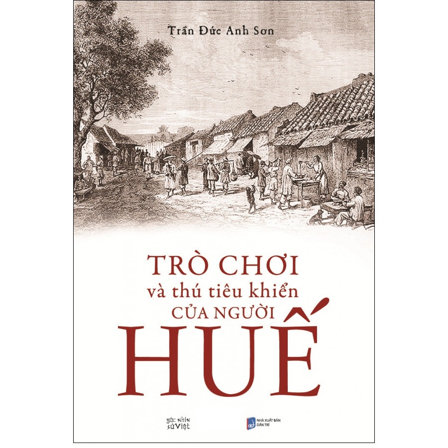 Sách - Trò Chơi Và Thú Tiêu Khiển Của Người Huế