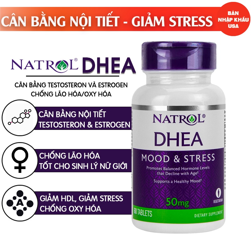 Natrol DHEA hỗ trợ cân bằng nội tiết, giảm stress và chống oxy hóa