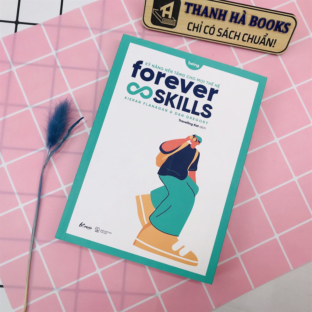 Sách - Forever Skills - Kỹ Năng Nền Tảng Cho Mọi Thế Hệ