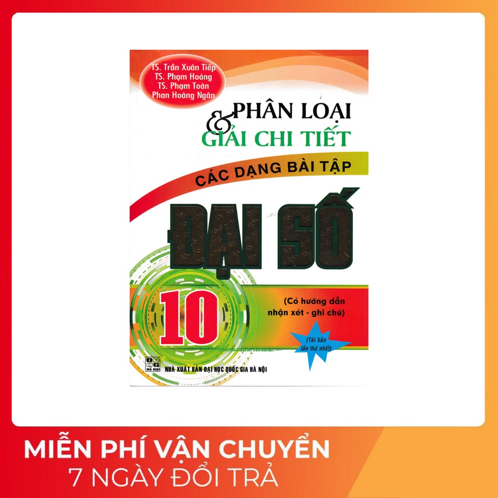 Sách - Phân Loại Và Giải Chi Tiết Các Dạng Bài Tập Đại Số 10