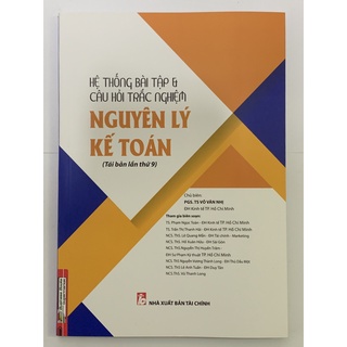 Sách - Hệ Thống Bài Tập & Câu Hỏi Trắc Nghiệm Nguyên Lý Kế Toán  PGS. TS