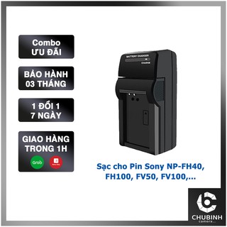 Sạc cho Pin Sony NP - FH40, FH100, FH30, FH50, FH60, FV50, FV100,..
