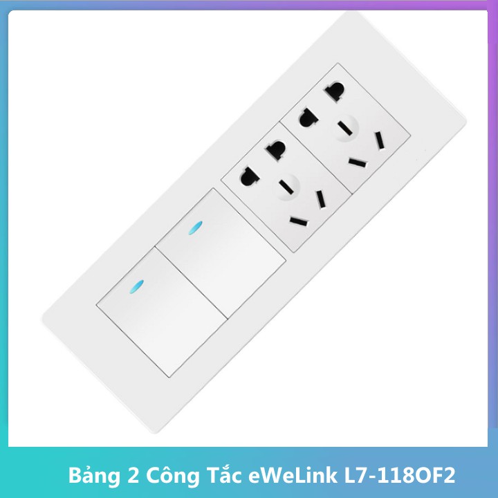 Bảng 2 Công Tắc Và 2 Ổ Cắm 5 L7-118OF2 eWeLink