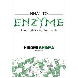 Sách - Nhân Tố Enzyme - Phương Thức Sống Lành Mạnh Tái Bản 2019