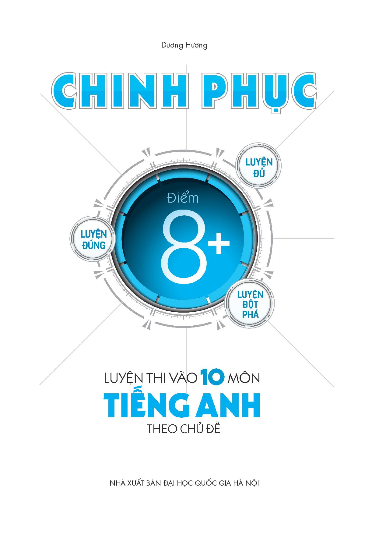 Sách - Chinh Phục Luyện Thi Vào 10 Môn Tiếng Anh Theo Chủ Đề