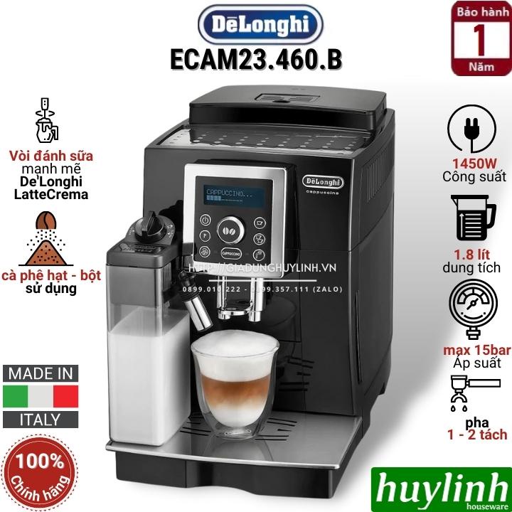 [Mã ELHAMS5 giảm 6% đơn 300K] Máy pha cà phê tự động Delonghi ECAM23.460.B - Made in Italy [Ecam 23.460]