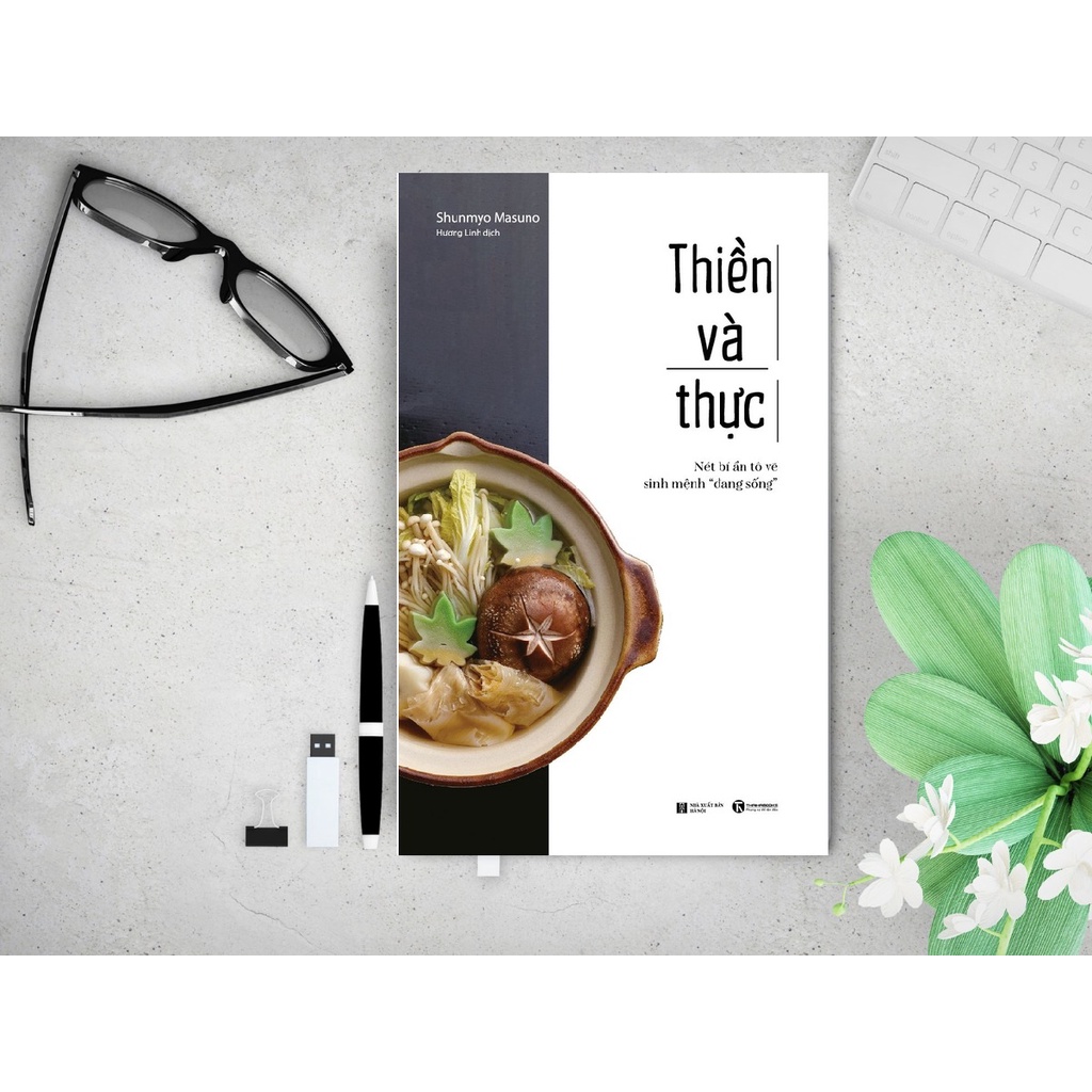 Sách - Thiền Và Thực: Nét Bí Ẩn Tô Vẽ Sinh Mệnh “Đang Sống”