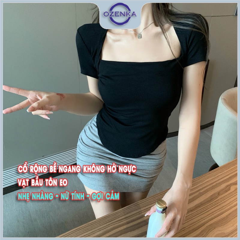 Áo thun vạt bầu ngắn tay cổ vuông ôm nữ OZENKA , ao phông body nữ mẫu mới 2022 cotton 100% màu đen trắng  dưới 50 cân