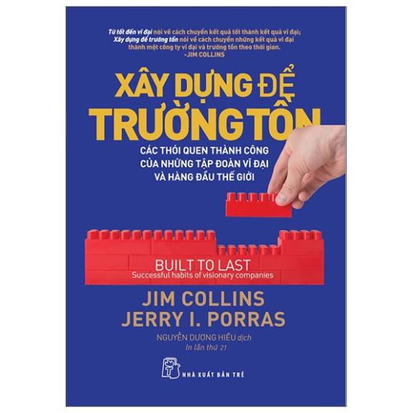 Sách - Xây Dựng Để Trường Tồn - Các Thói Quen Thành Công Của Những Tập Đoàn Vĩ Đại Và Hàng Đầu Thế Giới - NXB Trẻ