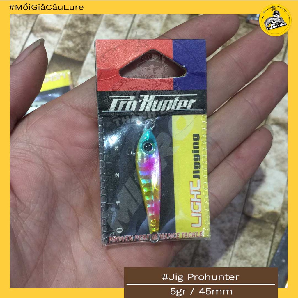 Mồi Jig Prohunter size 5gr câu Light cực nhạy câu suối sông biển hiệu quả cao