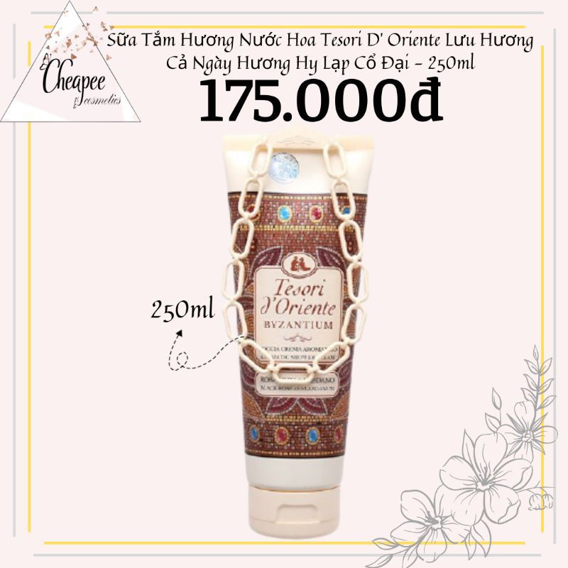 Sữa Tắm Hương Nước Hoa Tesori D'Oriente Lưu Hương Cả Ngày Hương Hy Lạp Cổ Đại - 250ml (Tuýp)