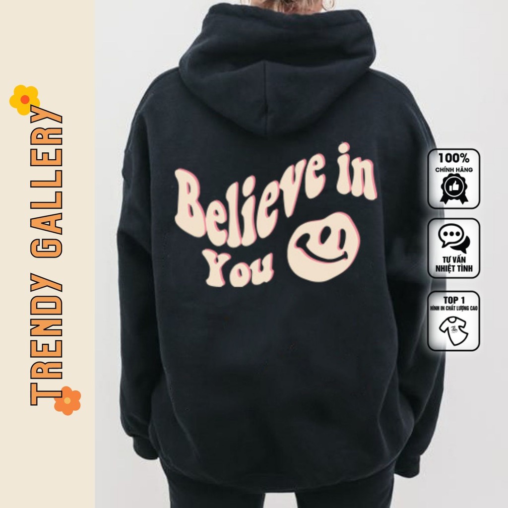 Áo Hoodie Nam In Chữ &quot;Believe In You&quot; Trendy Gallery, Áo Hoodie Nam Nữ Trắng Đen Form Rộng Basic TV5056