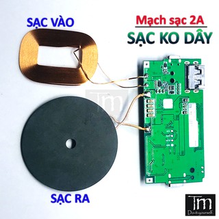 Mạch Sạc Dự Phòng - Sạc Không Dây Vào Ra