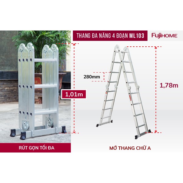 Thang nhôm gấp đa năng 4 đoạn, 12 tư thế sử dụng FUJIHOME ML103 ( Chiều cao chữ I 3.7m, chữ A 1.78m) Bảo hành 1 năm