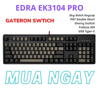 GATERON SWITCH - Bàn phím cơ chơi game E-DRA EK3104 Pro Skydolch Keycap - 2021 USB Type-C - EDRAshop
