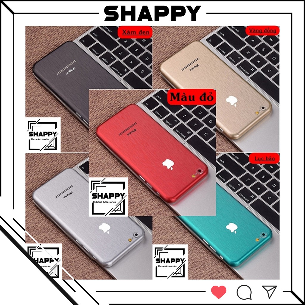 [XẢ HÀNG] Skin Dán Xước Nguyên Khối Đổi Màu Dành Cho IPhone 6/6S/6Plus/6SPlus [Shappy Shop]